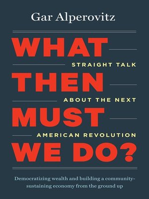 cover image of What Then Must We Do?